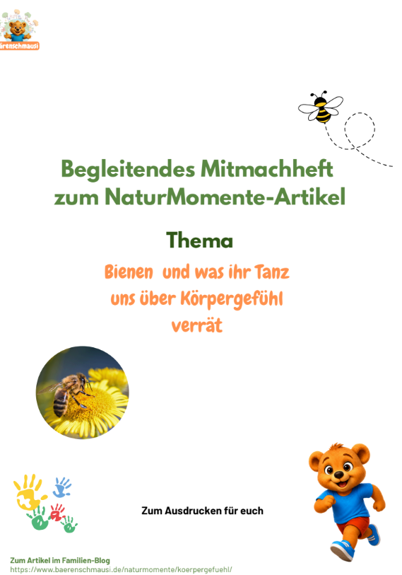 Kostenloses Mitmachheft Bienen und Körpergefühl Mitmachheft über Bienen und Körpergefühl mit kleinen Übungen für Naturwahrnehmung, Bewegung und innere Ruhe.