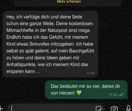 WhatsApp-Rückmeldung zu den Mitmachheften WhatsApp-Nachricht einer Mutter über die kostenlosen Mitmachhefte der NaturPost und das Bauchgefühl ihres Kindes.