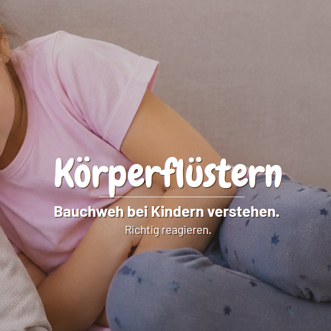 Körperflüstern Bauchweh Praxis-Guide – Bauchschmerzen bei Kindern verstehen, für Eltern von 5–8-Jährigen
