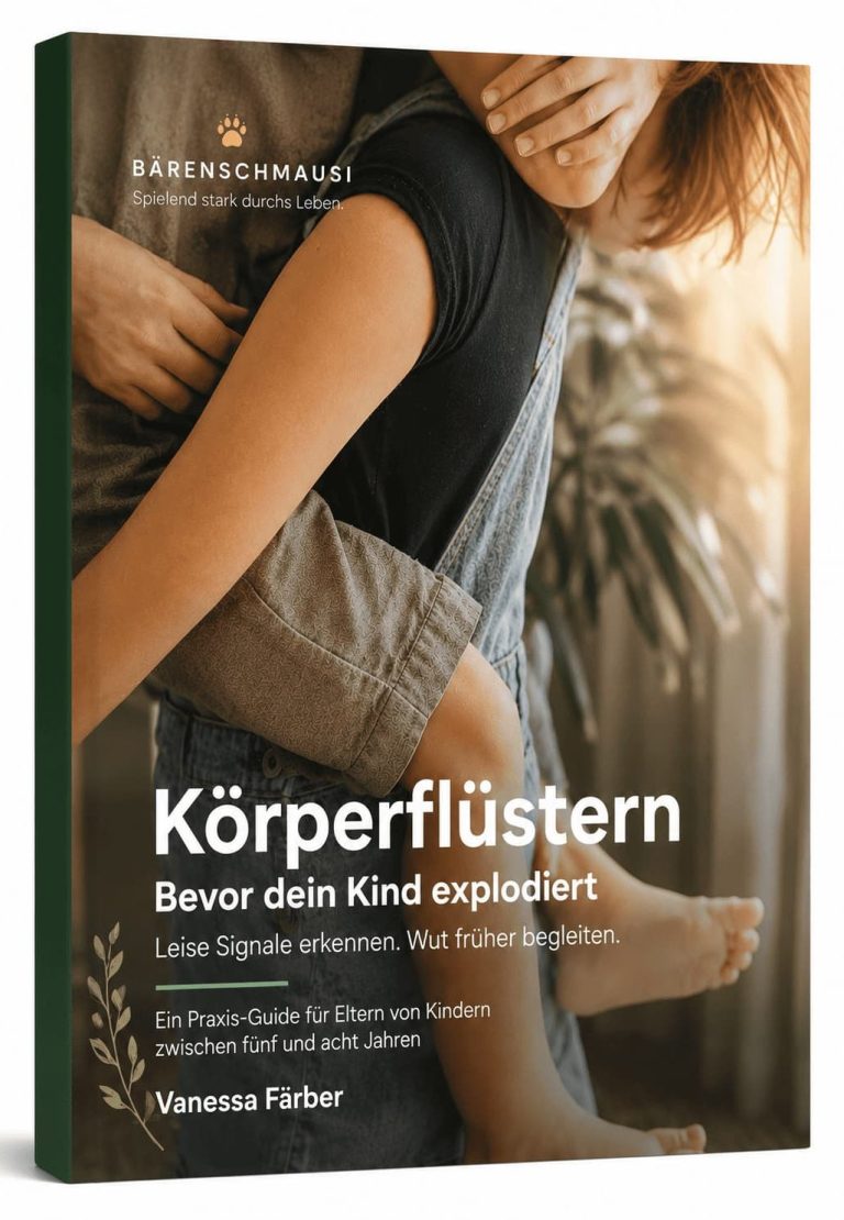 Körperflüstern Praxis-Guide – Wutanfälle bei Kindern begleiten, für Eltern von 5–8-Jährigen Körperflüstern Praxis-Guide – Wutanfälle bei Kindern begleiten, für Eltern von 5–8-Jährigen